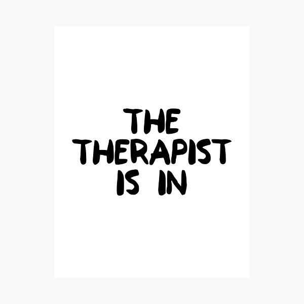 Item preview, The therapist is in designed and sold by Elementalvibes.