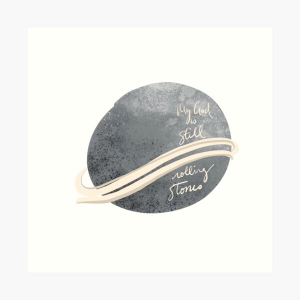 Still Rolling Stones, Lauren Daigle Art Print