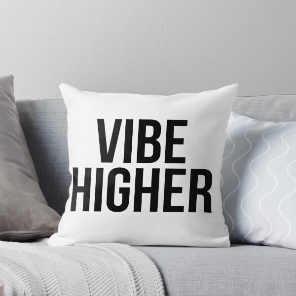 Item preview, VIBE HIGHER designed and sold by MadEDesigns.