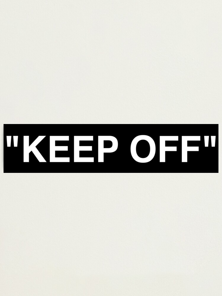 keep off virgil abloh