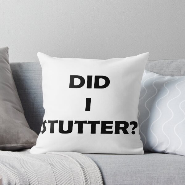 Item preview, The Office Did I stutter? designed and sold by ArkadiaDesign.