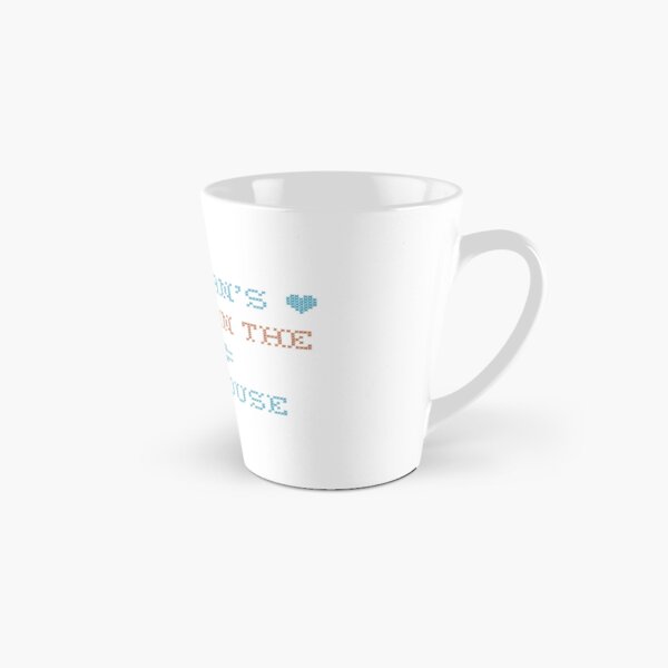A Woman's Place is in the Home.. White House Tall Mug
