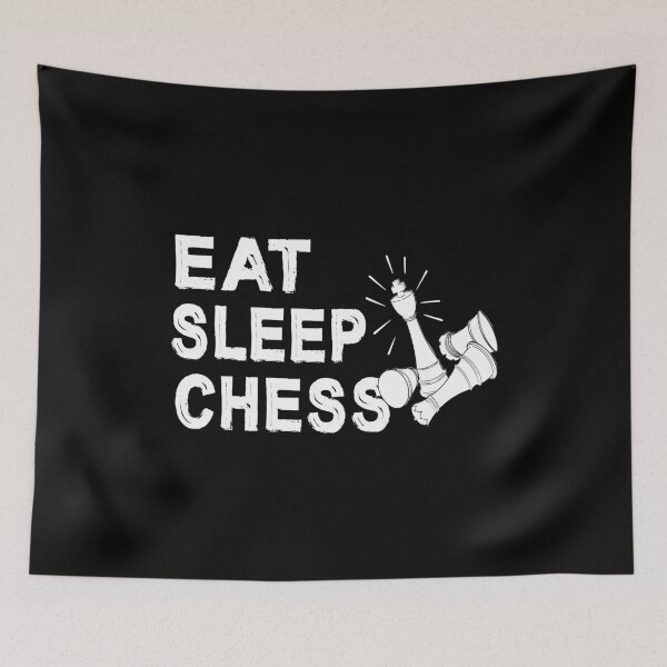 Item preview, Eat, Sleep, Chess designed and sold by SmartStyle.