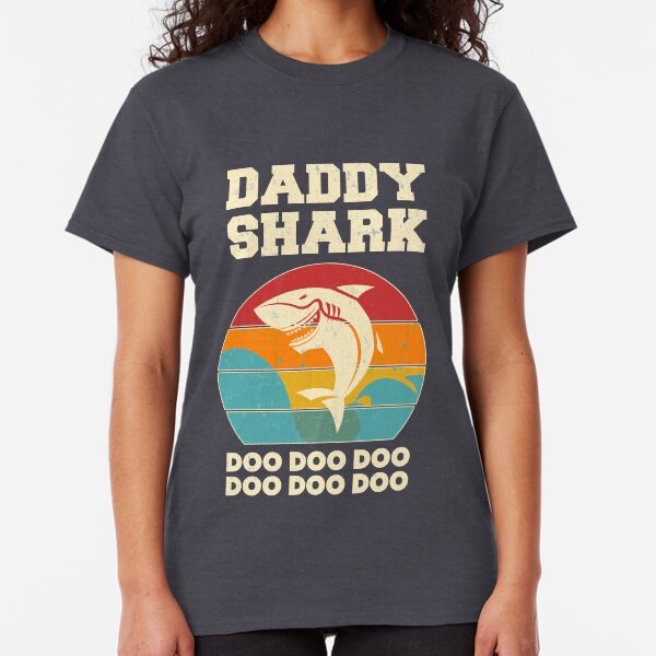 Daddy Shark Doo Doo Doo Vintage Fathers Day Dad Classic T-Shirt