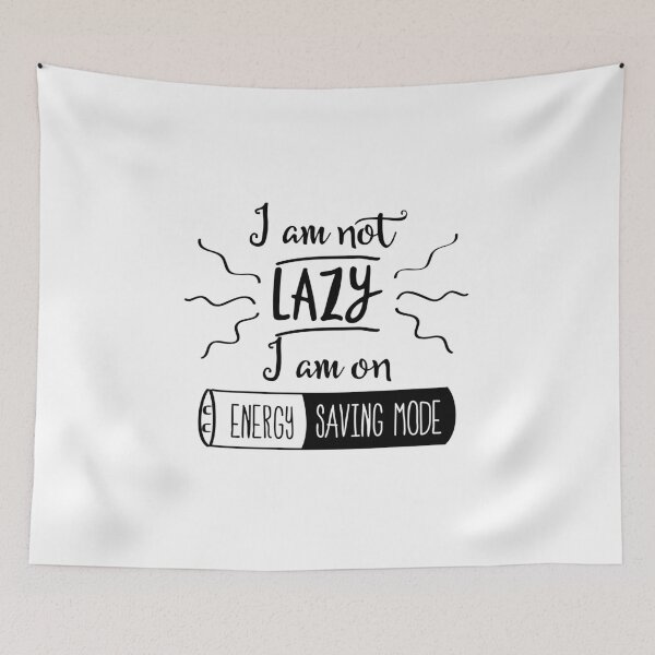 Item preview, I'am not lazy, I'am on energy saving mode designed and sold by Balasoiu Claudia.
