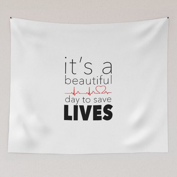 Item preview, It's a Beautiful Day to Save Lives Quote of Grey's designed and sold by tessBuzz.