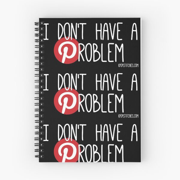 Item preview, Pinterest: I don't have a problem designed and sold by katydubu.