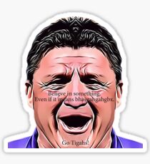 Ed Orgeron - Believe In Something - Gold Sticker
