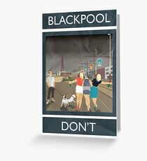 Blackpool - Don't Greeting Card