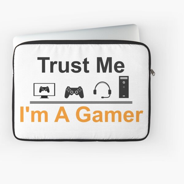 Trust Me I'm A Gamer Funny Gamer Gift VIDEO GAME PLAYER Laptop Sleeve