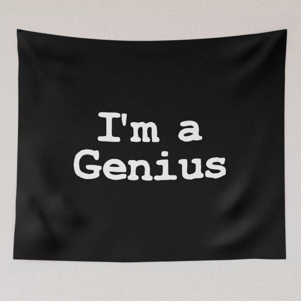 Item preview, I'm a genius. designed and sold by kailukask.