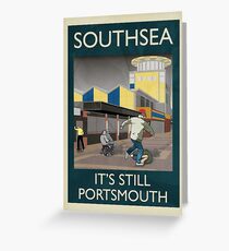 Southsea - It's Still Portsmouth Greeting Card