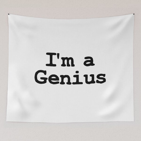 Item preview, I'm a genius. designed and sold by kailukask.