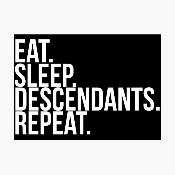 Item preview, Comer. Dormir. Descendientes. Repetir. designed and sold by allures.