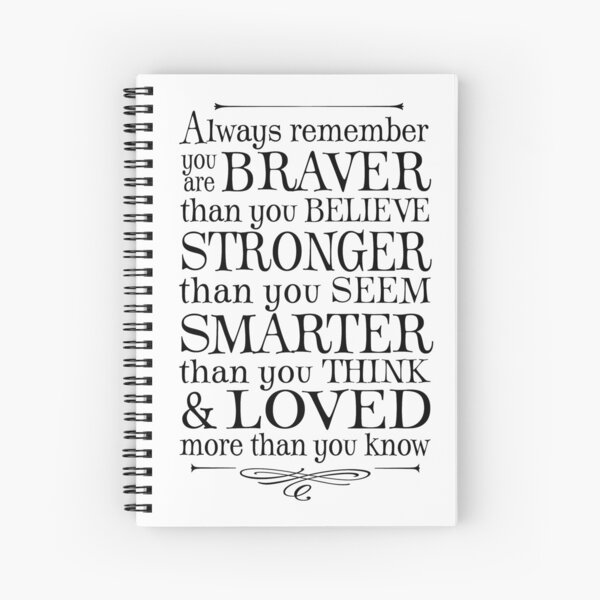 You are braver than you believe Spiral Notebook