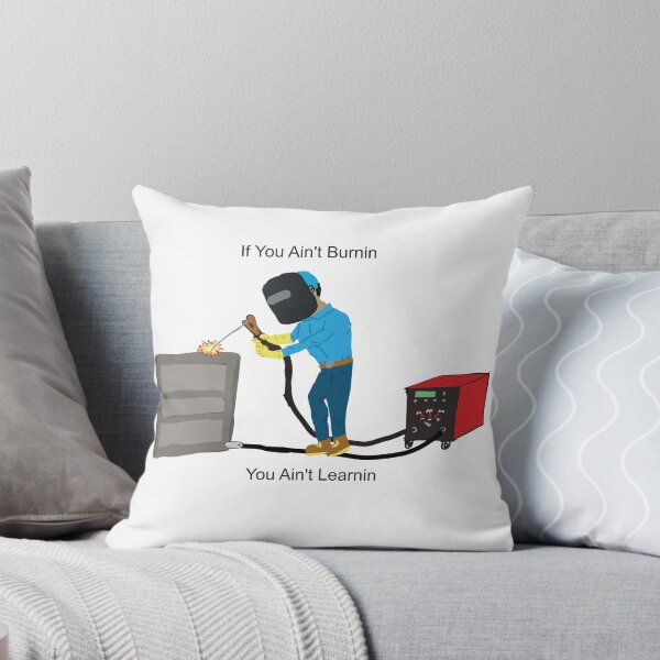 Item preview, If You Ain't Burnin, You Ain't Learnin designed and sold by BrownMantis.