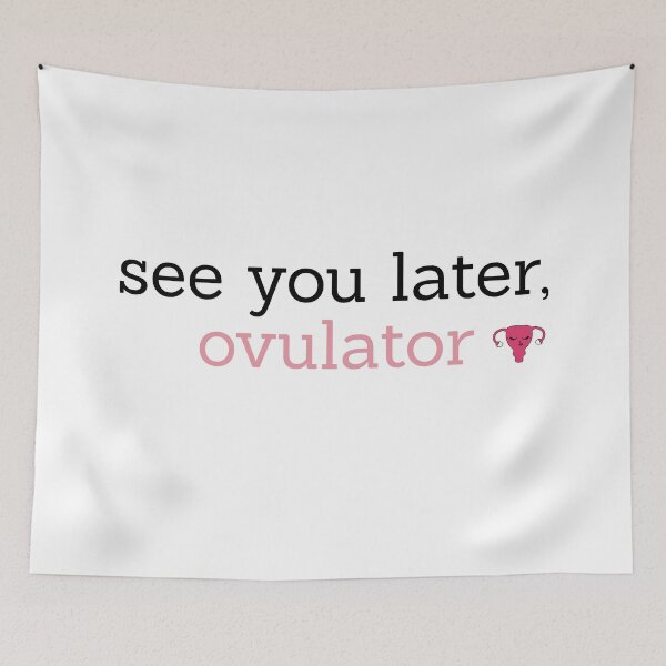 Item preview, See you later, ovulator designed and sold by uterusinc.