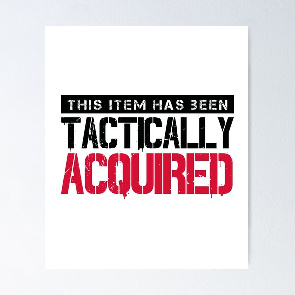 Item preview, Tactically Acquired (v2) designed and sold by BlueRockDesigns.