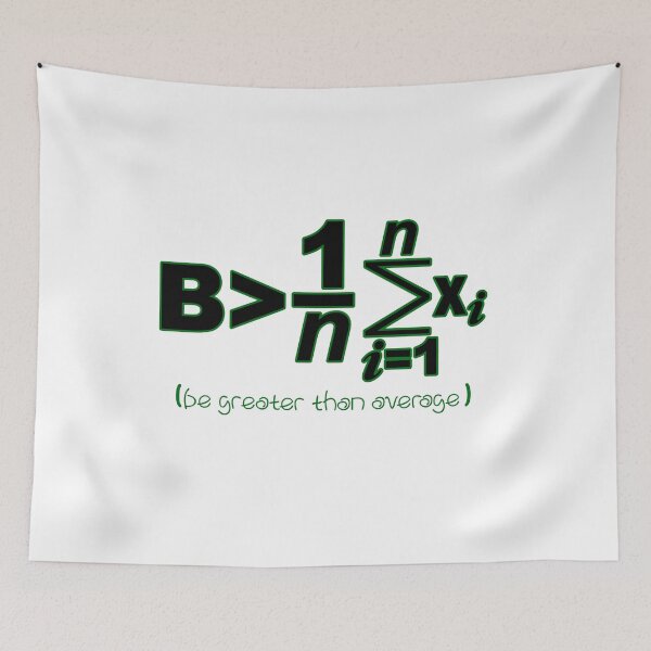Item preview, MATHEMATICS - Be Greater Than Average designed and sold by design2try.