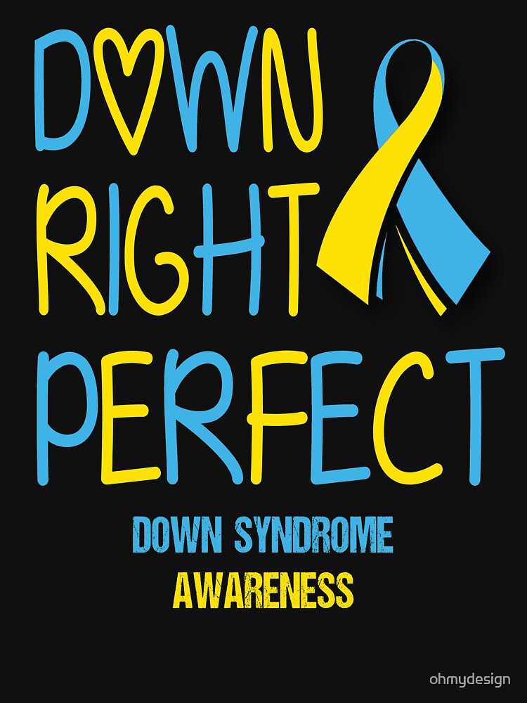 Down Syndrome Awareness T Shirt By Ohmydesign Redbubble 