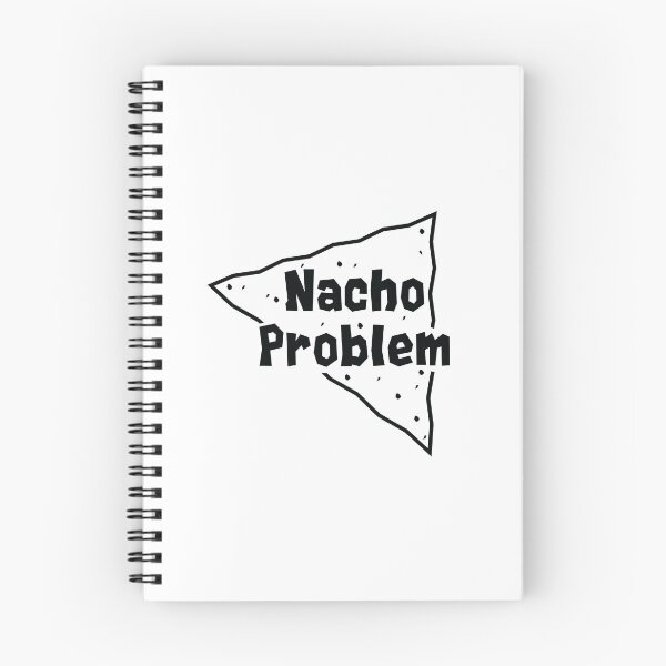 Item preview, Nacho Problem Funny Chips Math Saying Mexican Food Shirt designed and sold by allsortsmarket.