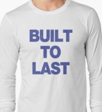 Built To Last (Mac's Shirt) Long Sleeve T-Shirt