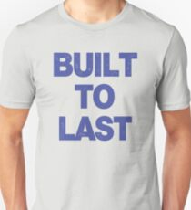 Built To Last (Mac's Shirt) Unisex T-Shirt