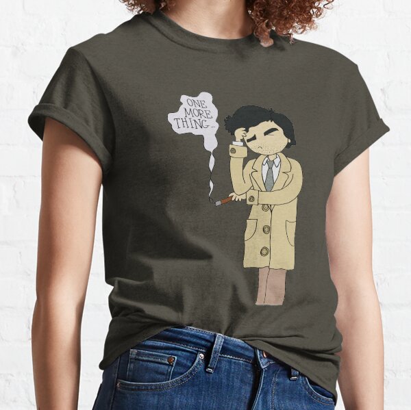 Just One More Thing Classic T-Shirt