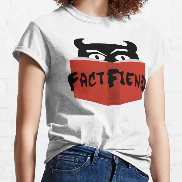 The Fact Fiend Logo - By Artists Unknown Classic T-Shirt