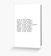 Nina Cried Power. Greeting Card