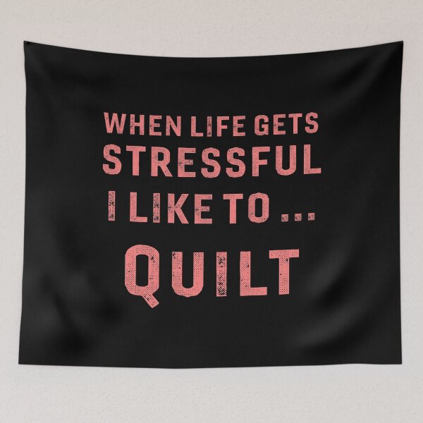 Item preview, Funny Quilting T Shirts. Gifts for Stressed Quilters.  designed and sold by Bronby.