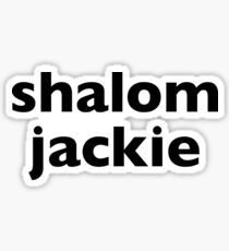 shalom jackie - friday night dinner Sticker