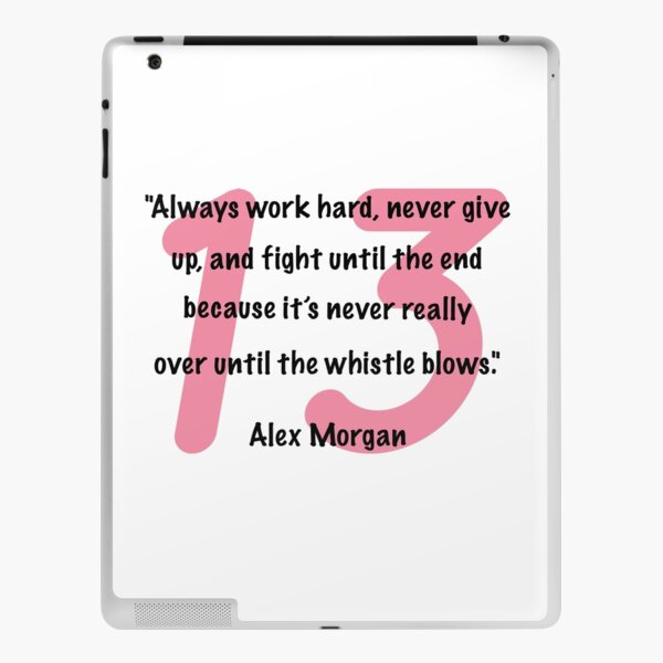 Alex Morgan Quote iPad Skin