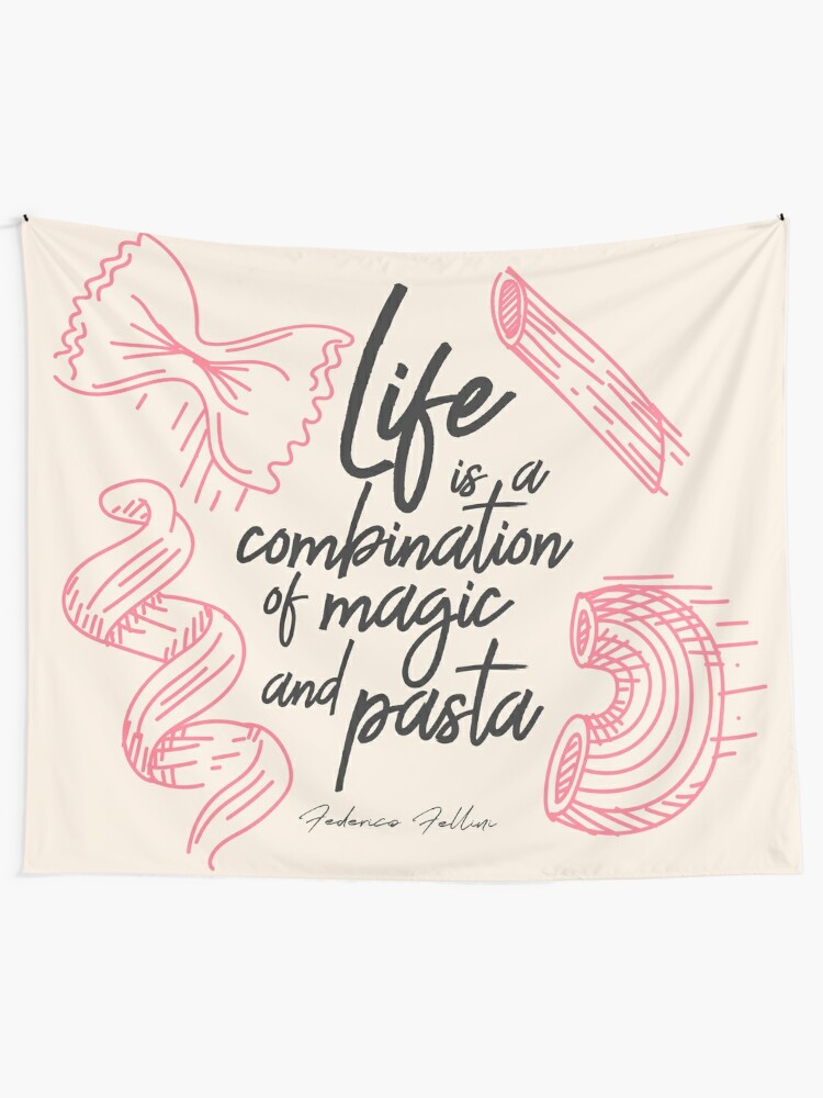 Tentures Federico Fellini La Vie Est Une Combinaison De Magie Et De Pates Illustration De Citation Manuscrite Cuisine Affiches De Nourriture Par Spallutos Redbubble