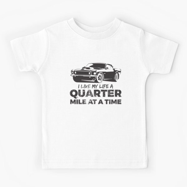 Je vis ma vie un quart de mille à la fois, une voiture Muscle Vintage T-shirt enfant