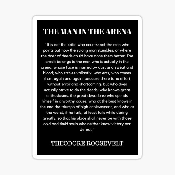 The Man In The Arena Sticker
