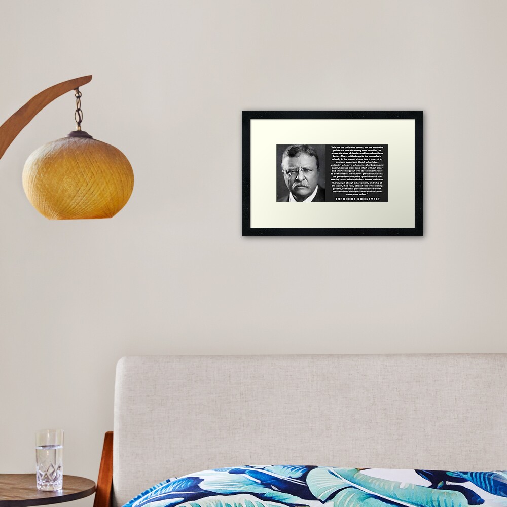 The Man In The Arena Theodore Roosevelt Framed Art Print