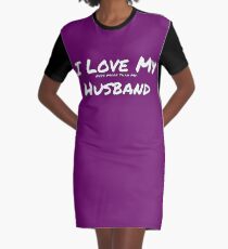 I Love My 'Pets More Than My' Husband Graphic T-Shirt Dress