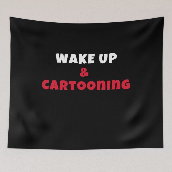 Item preview, Wake up and cartooning Activities Hobbies Tshirt designed and sold by we1000.