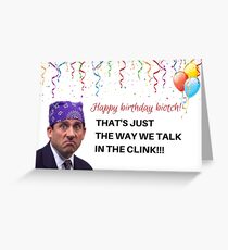 The Office, Michael, Scott, That's just the way we talk in the clink, Memes, Gifts, Presents, Party, Ideas, Good vibes, Cool, Puns, Rude, Offensive Greeting Card