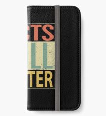 Facts Still Matter iPhone Wallet/Case/Skin