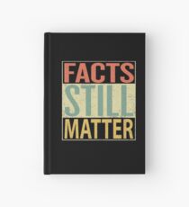 Facts Still Matter Hardcover Journal