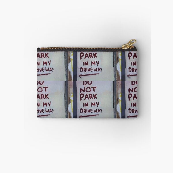 Item preview, Do Not Park In My Driveway designed and sold by mela4xela.