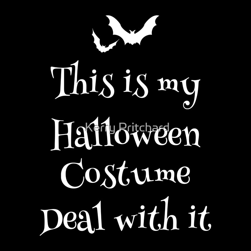 "This is my Halloween costume deal with it " by WordFandom Redbubble