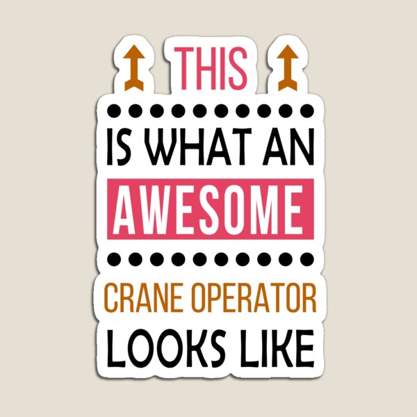 Item preview, Crane Operator Awesome Looks Birthday Christmas Funny  designed and sold by smily-tees.