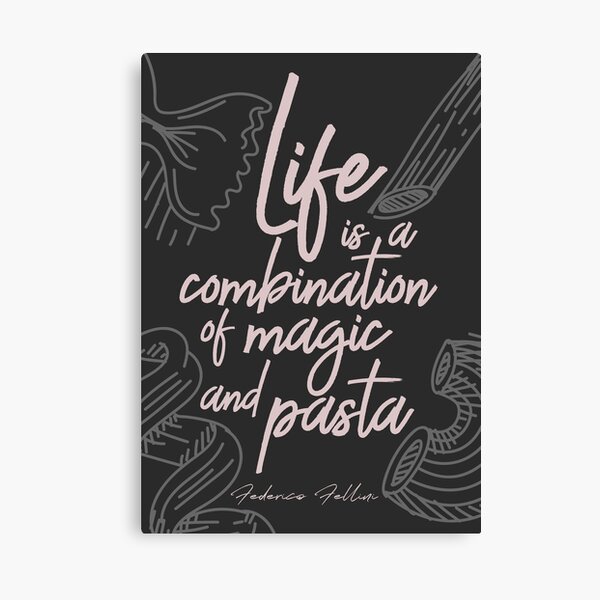 Item preview, Federico Fellini on life, magic and pasta, inspirational quote, funny sentence, kitchen wall art decoration designed and sold by Spallutos.