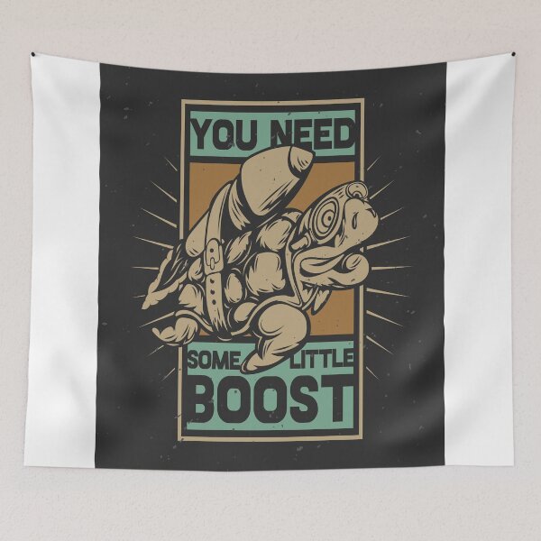 Item preview, Turtle You Need Some Little Boost designed and sold by ProjectX23.