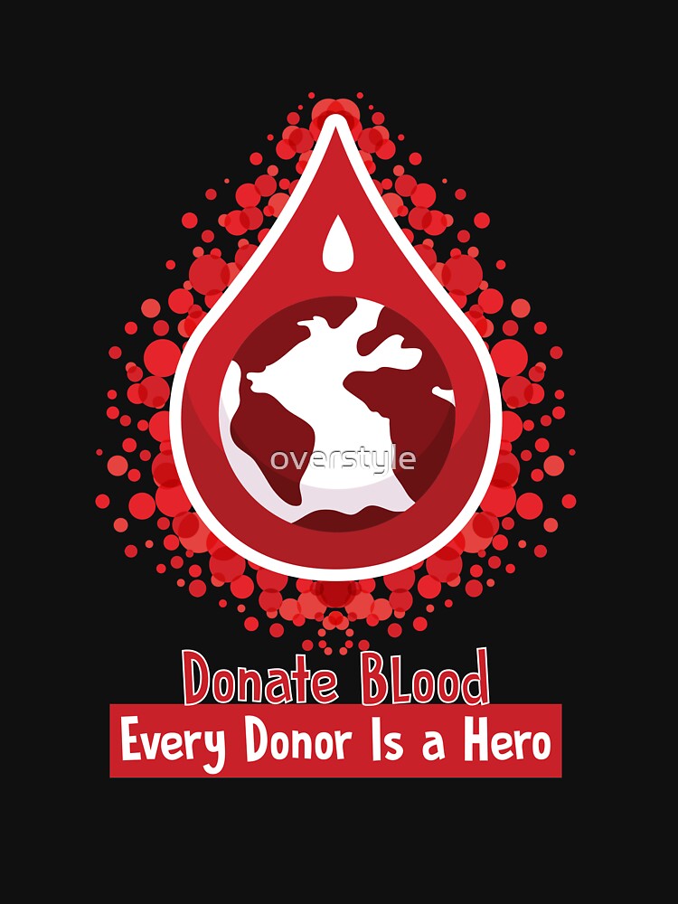 "Donate Blood Every Donor Is A Hero - World Blood Donor Day Organ Donor ...