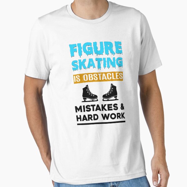 Item preview, Figure Skating Is Obstacles Mistakes And Hard Work designed and sold by Mad Over Store.
