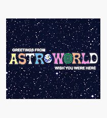 Greeting from Astroworld - Wish you were here Photographic Print